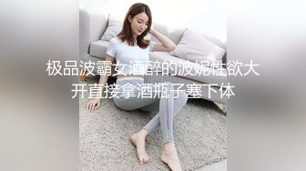 火辣妖艳人妖和骚妇激情热吻光滑肌肤肉感满满脱下牛仔裤手指插如屁眼毒龙兴奋爆操