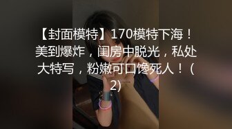 流出酒店偷拍吃完宵夜找个会所女技师按摩一条龙服务放松一下