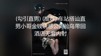 大胸良家妇女性爱流出~主动上位操逼吃鸡巴~最爽的事情就是和喜欢的人在一起做喜欢的事！操B这玩意会上瘾，天天操~天天爽！