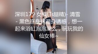 海角社区乱伦大神极品丈母娘❤️爱自拍的丈母娘没想到第一次被破屁眼就破开了，真爽对白刺激