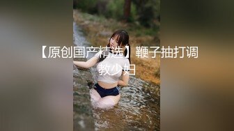 【11月付费精品合集】海角兄妹乱伦大神【我和亲妹妹】原版无水印福利好身材无毛靓妹被各种内射对话淫荡