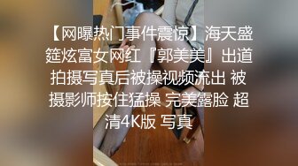 无水印10/24 榨干登山客白蛇精的性爱救赎被肏的白浆泛滥高潮迭起VIP1196