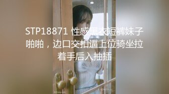 无套后套后入女友（短视频）