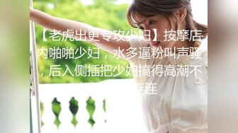 【娃娃医师性爱疗法】美腿性爱治疗师帮阳痿男重振雄风硬到爆炸直接顶翻美女医师最深处