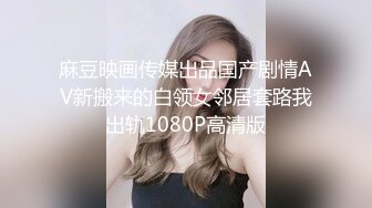 儿子在家偷装摄像头偷拍到退休在家的老父亲约年轻卖淫女