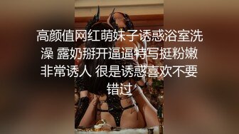 新人学生妹下海【清纯妹首秀】舔白虎嫩逼 啪啪爆操！【23v】 (15)