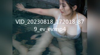 STP15100 最近火爆P站的国产小情侣性爱收费新作-白虎女主VS女装癖男主 花样特别多 无套扛腿冲刺爆操