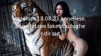 assylum.18.08.23.anneliese.snow.let.me.take.you.higher.dir.cut