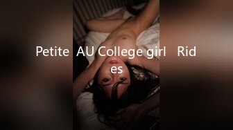 Petite  AU College girl   Rides